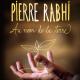 Pierre Rabhi, Au nom de la terre